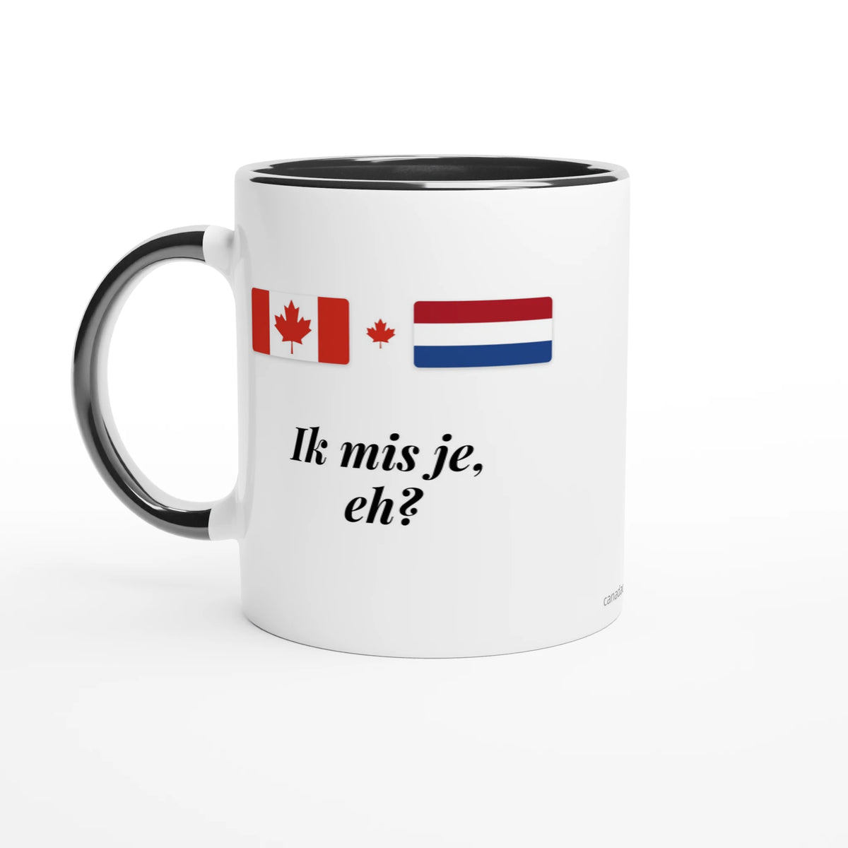 Canada and Netherlands Flag Mug: Ik Mis Je, Eh?