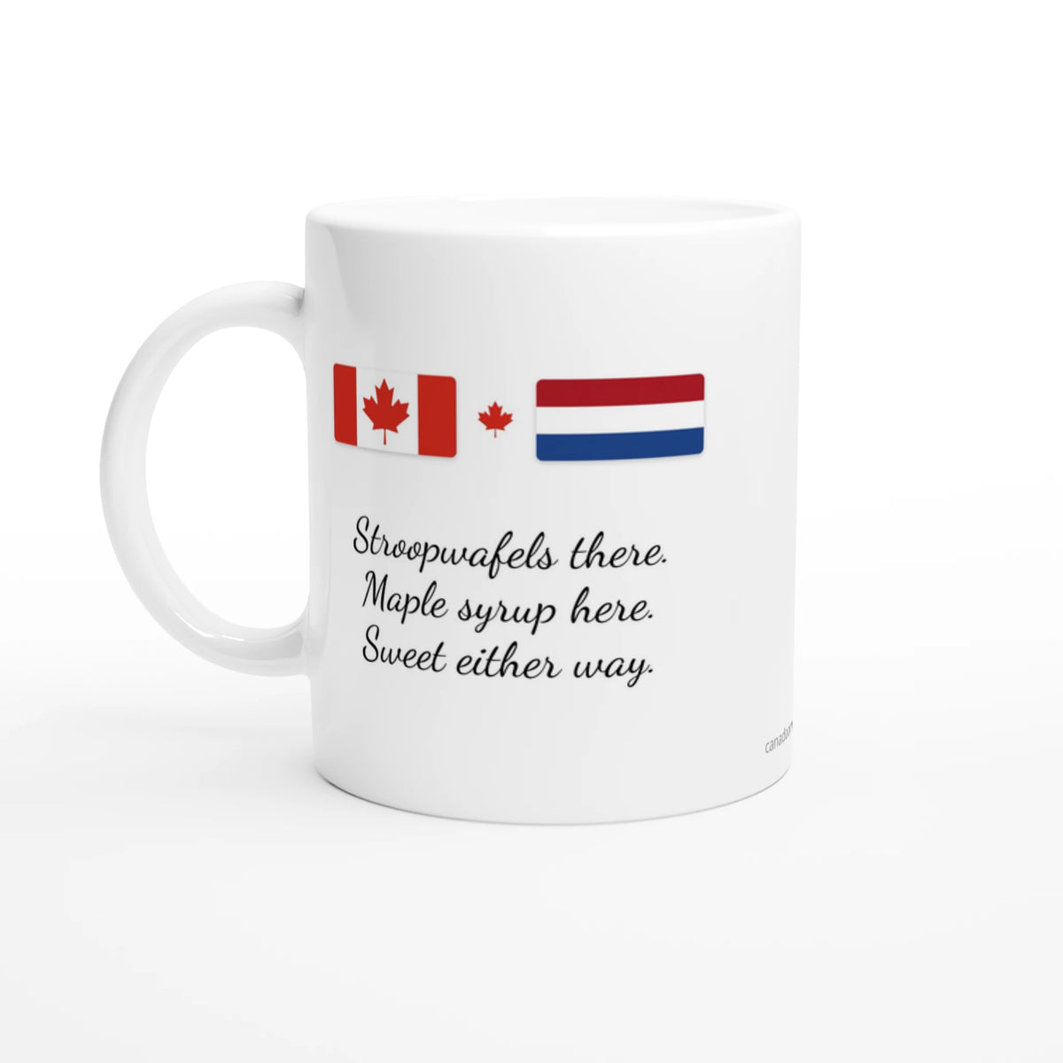 Canada and Netherlands Flag Mug: Stroopwafels There, Maple Syrup Here, view 3